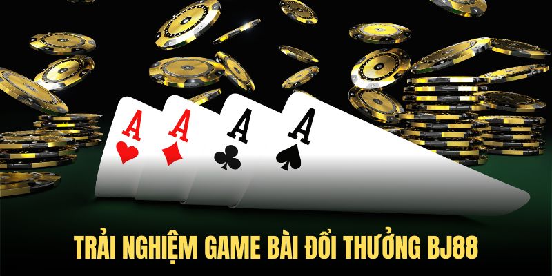 Thế giới game bài đổi thưởng BJ88 siêu hot