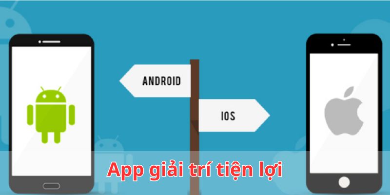 Ứng dụng giải trí tiện lợi không giới hạn lại nhận thưởng hấp dẫn