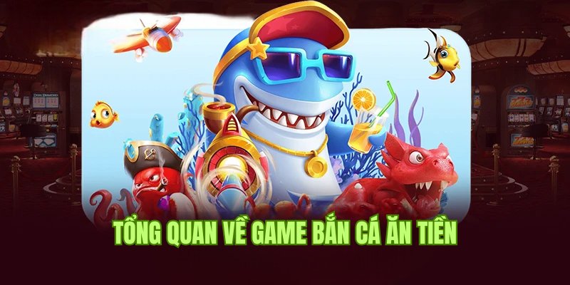 Khám phá tổng quan về game bắn cá ăn tiền BJ88